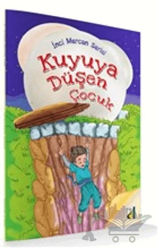 Kuyuya Düşen Çocuk - İnci Mercan Serisi – Kolektif – Damla Yayınevi kitap kapağı
