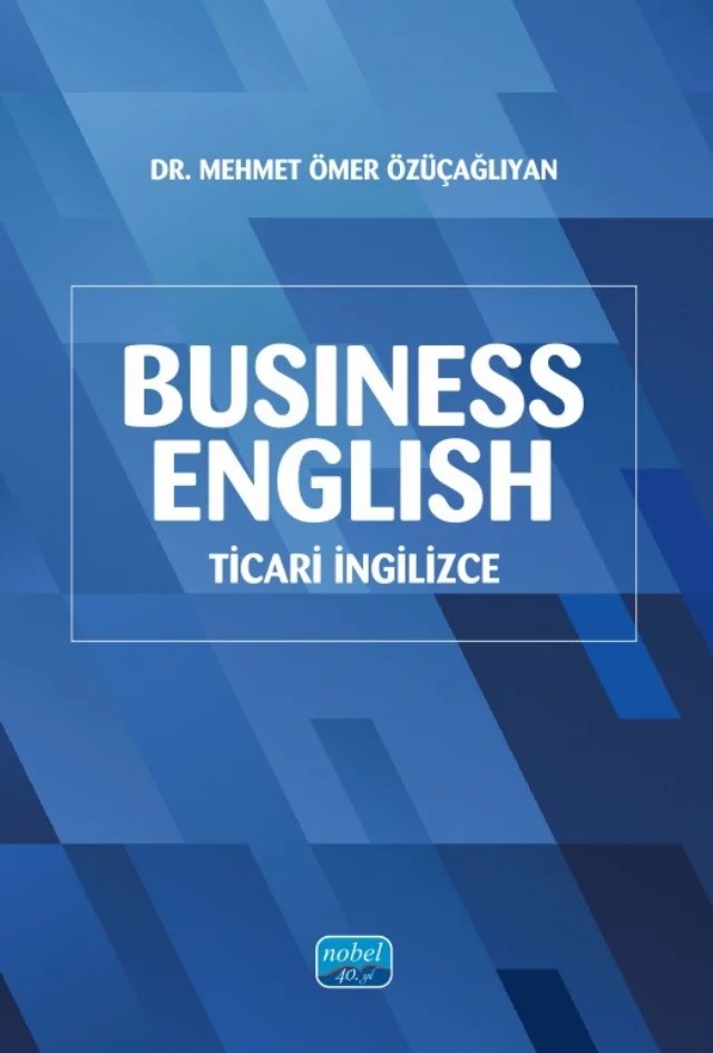 Business English (Ticari İngilizce) – Mehmet Ömer Özüçağlıyan – Nobel Akademik Yayıncılık kitap kapağı