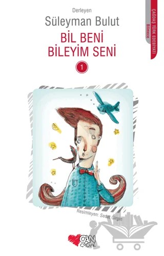 Bil Beni Bileyim Seni 1 – Süleyman Bulut – Can Çocuk Yayınları kitap kapağı