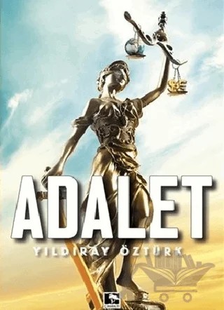 Adalet – Yıldıray Öztürk – Çınaraltı Yayınları kitap kapağı
