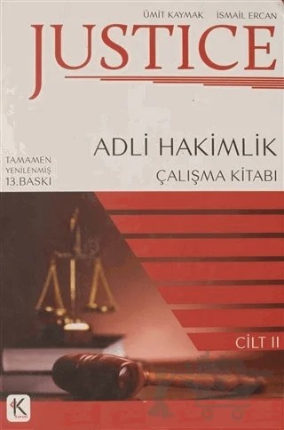 Justice - Adli Hakimlik Çalışma Kitabı 2.Cilt – İsmail Ercan, Ümit Kaymak – Kuram Kitap kitap kapağı