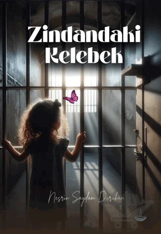 Zindandaki Kelebek – Nesrin Saydam Durukan – Odessa Yayınevi kitap kapağı