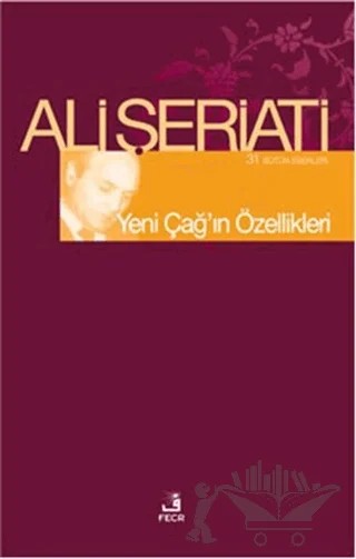 Yeni Çağ’ın Özellikleri – Ali Şeriati – Fecr Yayınları kitap kapağı