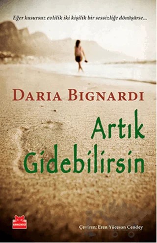 Artık Gidebilirsin – Daria Bignardi – Kırmızı Kedi Yayınevi kitap kapağı