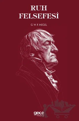 Ruh Felsefesi – G. W. F. Hegel – Gece Kitaplığı kitap kapağı
