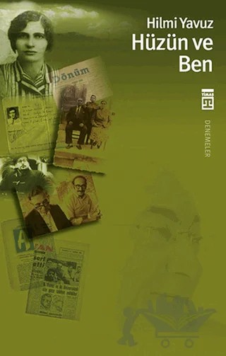 Hüzün ve Ben – Hilmi Yavuz – Timaş Yayınları kitap kapağı