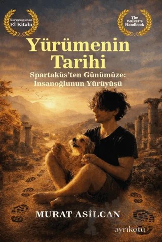 Yürümenin Tarihi – Murat Asilcan – Ayrıkotu Yayınları kitap kapağı