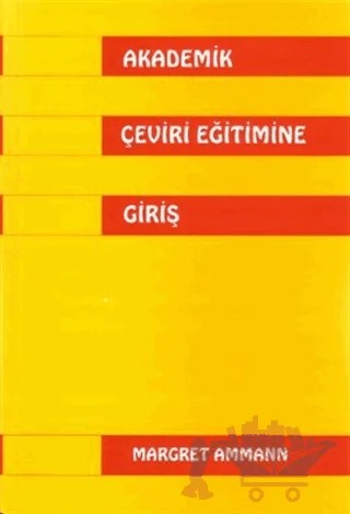 Akademik Çeviri Eğitimine Giriş – Margret Amman – Multilingual Yabancı Dil Yayınları kitap kapağı