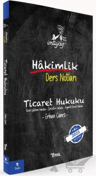 İmtiyaz Ticaret Hukuku Hakimlik Ders Notları – Erhan Güneş – Temsil Kitap kitap kapağı
