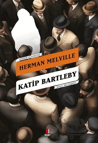 Kâtip Bartleby – Herman Melvılle – Kapı Yayınları kitap kapağı