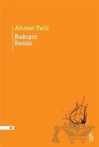 Bakışın Senin – Ahmet Telli – Everest Yayınları kitap kapağı