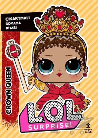 L.O.L. Surprıse! - Crown Queen - Çıkartmalı Boyama Kitabı – Kolektif – Doğan Çocuk kitap kapağı