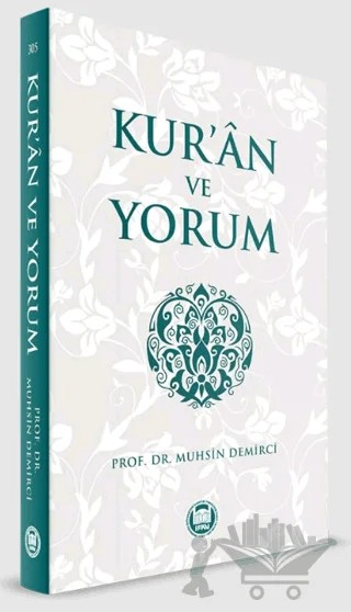 Kur'an ve Yorum – Muhsin Demirci – Marmara Üniversitesi İlahiyat Fakültesi Vakfı kitap kapağı