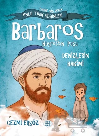 Barbaros Hayrettin Paşa - Denizlerin Hakimi – Cezmi Ersöz – Dokuz Çocuk kitap kapağı