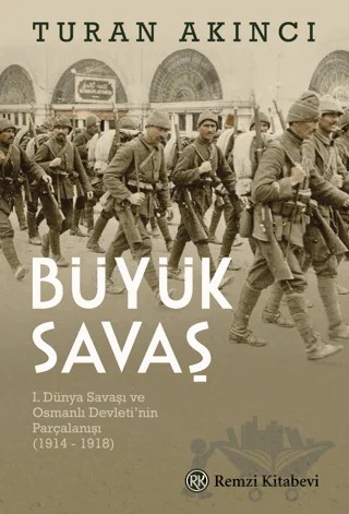 Büyük Savaş – Turan Akıncı – Remzi Kitabevi kitap kapağı