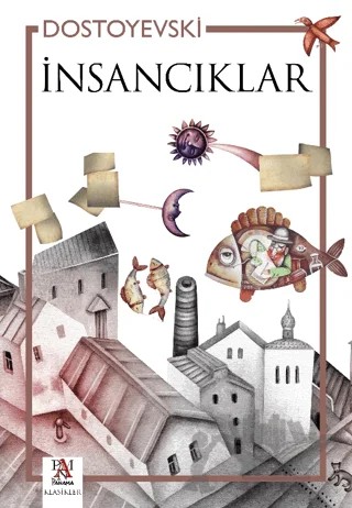 İnsancıklar – Fyodor Dostoyevski – Panama Yayıncılık kitap kapağı