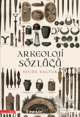 Arkeoloji Sözlüğü – Secda Saltuk – İnkılap Kitabevi kitap kapağı