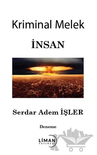 Kriminal Melek İnsan – Serdar Adem İşler – Liman Yayınevi kitap kapağı