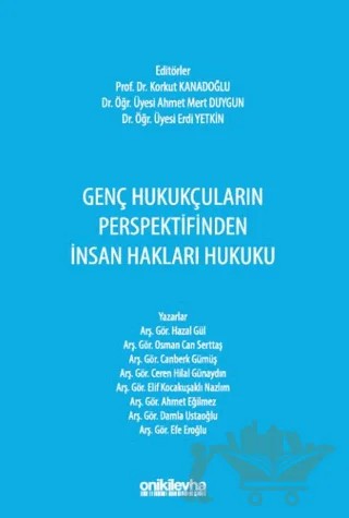 Genç Hukukçuların Perspektifinden İnsan Hakları Hukuku – Ahmet Mert Duygun, Osman Korkut Kanadoğlu, Erdi Yetkin – On İki Levha Yayınları kitap kapağı