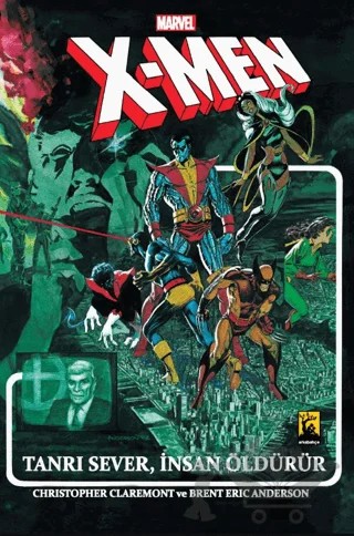X-Men Tanrı Sever, İnsan Öldürür – Christopher Claremont – Arka Bahçe Yayıncılık kitap kapağı