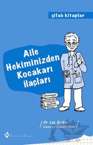 Aile Hekiminizden Kocakarı İlaçları – Luc Bodin – Kuraldışı Yayınevi kitap kapağı