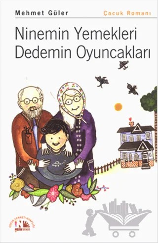Ninemin Yemekleri Dedemin Oyuncakları – Mehmet Güler – Nesin Yayınevi kitap kapağı