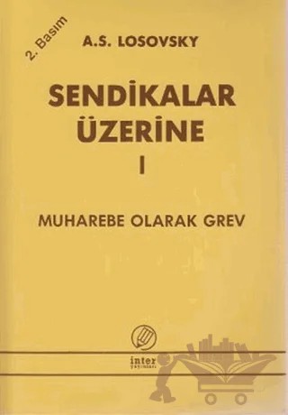 Sendikalar Üzerine 1 – A. S. Losovski – İnter Yayınları kitap kapağı