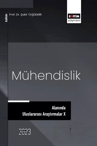 Mühendislik Alanında Uluslararası Araştırmalar X – Şakir Taşdemir – Eğitim Yayınevi - Bilimsel Eserler kitap kapağı