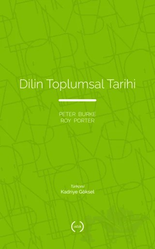 Dilin Toplumsal Tarihi – Peter Burke, Roy Porter – Islık Yayınları kitap kapağı