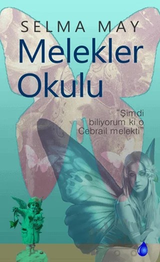 Melekler Okulu – Selma May – Kafe Kültür Yayıncılık kitap kapağı