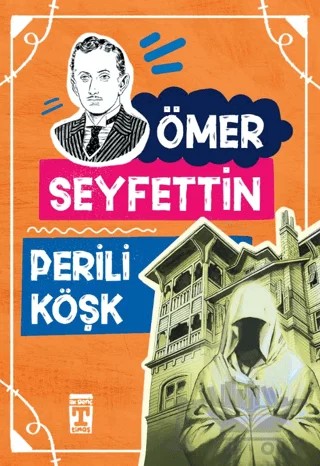Perili Köşk – Ömer Seyfettin – İlk Genç Timaş kitap kapağı