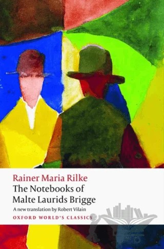 The Notebooks Of Malte Laurids Brigge – Rainer Marıa Rilke – Oxford University Press - Classics kitap kapağı