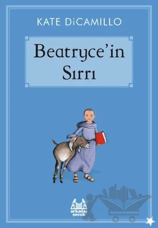 Beatryce’in Sırrı – Kate DiCamillio – Arkadaş Yayınları kitap kapağı