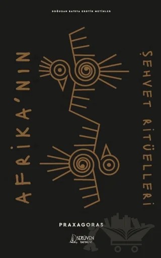Afrika’nın Şehvet Ritüelleri – Praxagoras – Serüven Yayınevi kitap kapağı