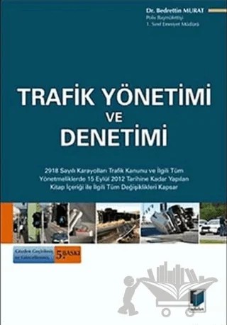 Trafik Yönetimi ve Denetimi – Bedrettin Murat – Adalet Yayınevi kitap kapağı