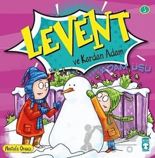Levent ve Kardan Adam – Mustafa Orakçı – Timaş Çocuk kitap kapağı