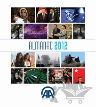 Almanac 2012 (İngilizce) – Kolektif – Anadolu Ajansı kitap kapağı