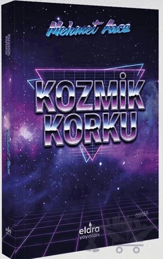 Kozmik Korku – Mehmet Arca – Eldra Yayınları kitap kapağı