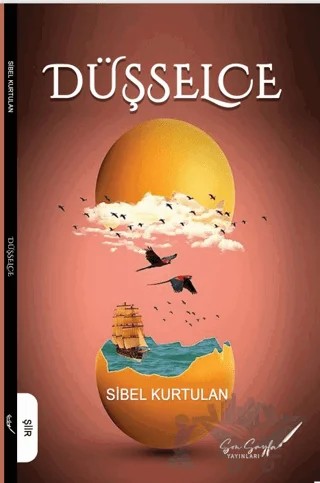 Düşselce – Sibel Kurtulan – Son Sayfa Yayınları kitap kapağı