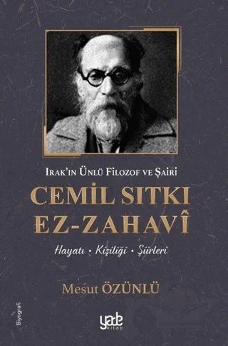Irak’ın Ünlü Filozof ve Şairi Cemil Sıtkı Ez-Zahavi – Mesut Özünlü – Yade Kitap kitap kapağı