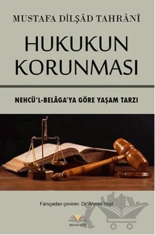 Hukukun Korunması – Mustafa Dilşad Tahrani – Demavend Yayınları kitap kapağı