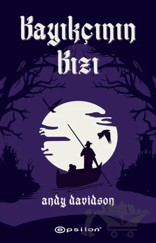 Kayıkçının Kızı – Andy Davidson – Epsilon Yayınevi kitap kapağı