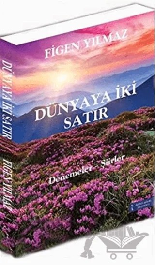 Dünyaya İki Satır – Figen Yılmaz – İkinci Adam Yayınları kitap kapağı