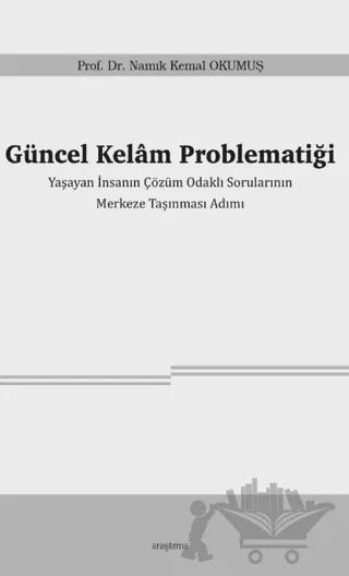 Güncel Kelâm Problematiği – Namık Kemal Okumuş – Araştırma Yayınları kitap kapağı