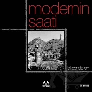 Modernin Saati – Ali Cengizkan – Arkadaş Yayınları kitap kapağı