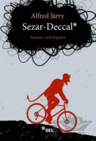 Sezar-Deccal – Alfred Jarry – Sel Yayıncılık kitap kapağı