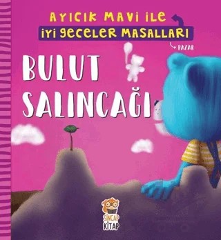 Bulut Salıncağı - Ayıcık Mavi İle İyi Geceler Masalları – Melek Dinçer – Sincap Kitap kitap kapağı