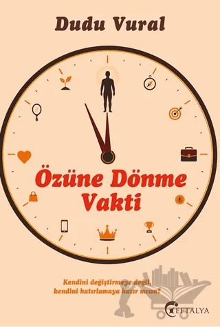 Özüne Dönme Vakti – Dudu Vural – Eftalya Kitap kitap kapağı
