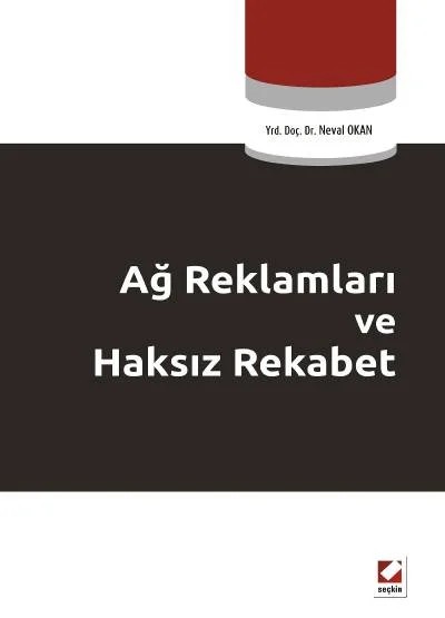 Ağ Reklamları ve Haksız Rekabet – Neval Okan – Seçkin Yayıncılık kitap kapağı