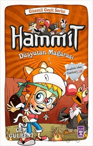 Hammit - Düşyutan Mağarası – Cem Gülbent – Timaş Çocuk kitap kapağı